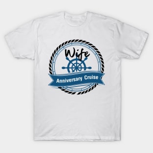 Wife Anniversary Cruise Couples Anniversary Gifts T-Shirt